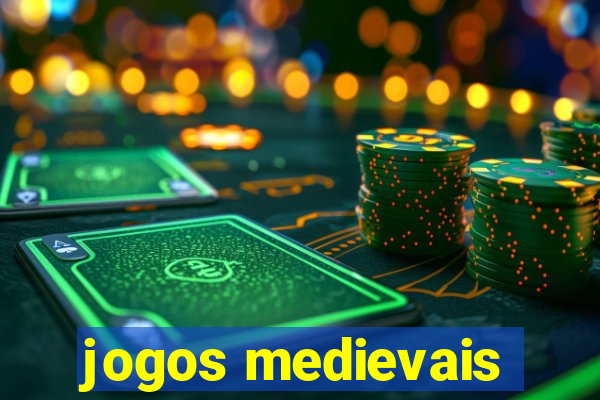 jogos medievais